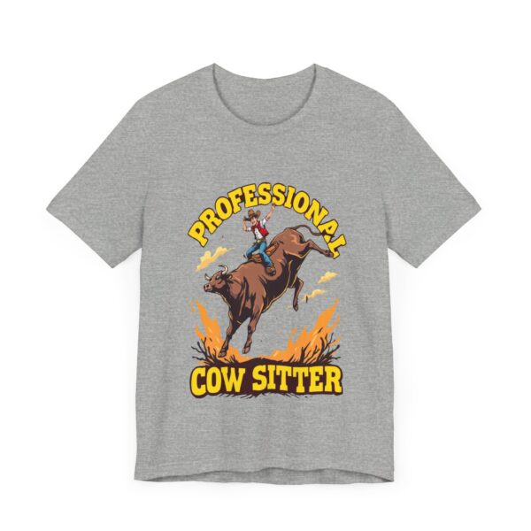 Funny Professional Cow Sitter T-Shirt – Hilarious Cowboy Riding Bull Graphic Tee — Western Wear - Image 15