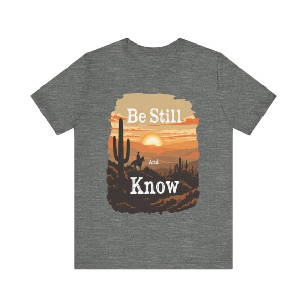 Be Still and Know T-Shirt – Cowboy Serenity Design for Faith and Western Lifestyle - Image 5