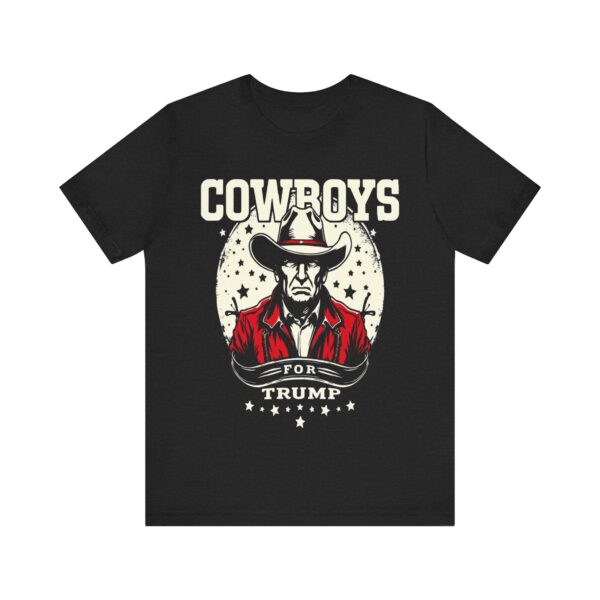 Cowboys for Trump - Western Patriotic T-Shirt, Cowboy Humor Tee, Americana Style Apparel — Western T-Shirt - Image 5