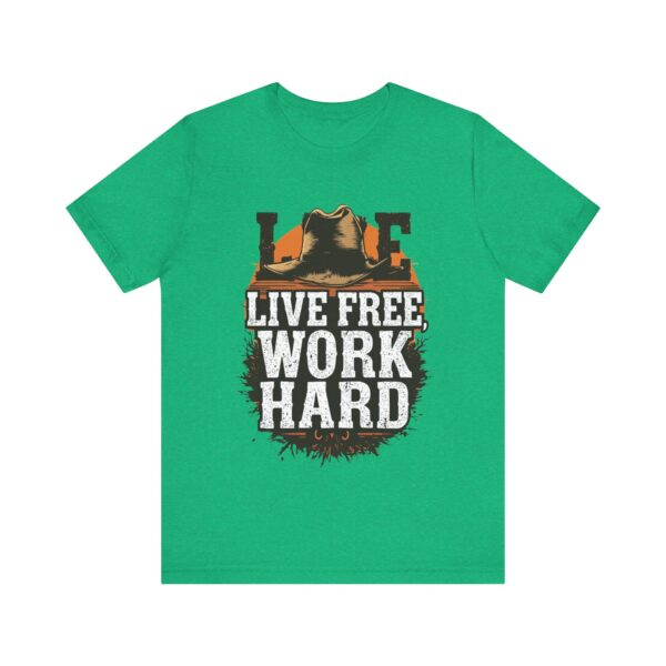 Live Free Work Hard Cowboy Western T-Shirt - Motivational Quote Tee for Country Lovers — Cowboy T-Shirt - Image 9