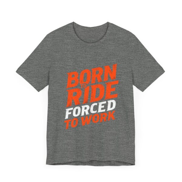 Born to Ride Forced to Work T-Shirt – Western Cowboy Graphic for Rodeo Fans - Image 7