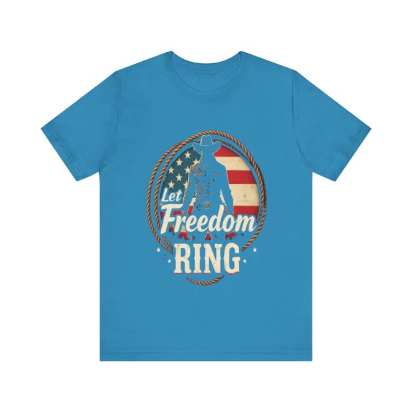 Patriotic Cowboy Vibes T-Shirt – Let Freedom Ring Western Design - Image 37