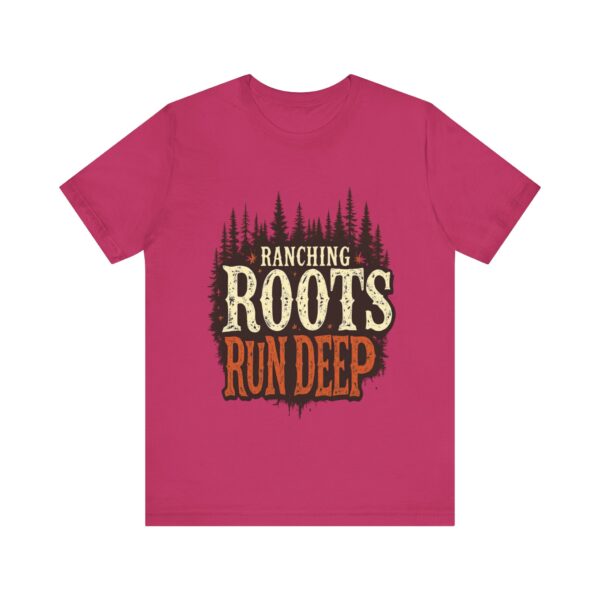 Ranching Roots Run Deep T-Shirt – Bold Country Heritage Typography Design - Image 61