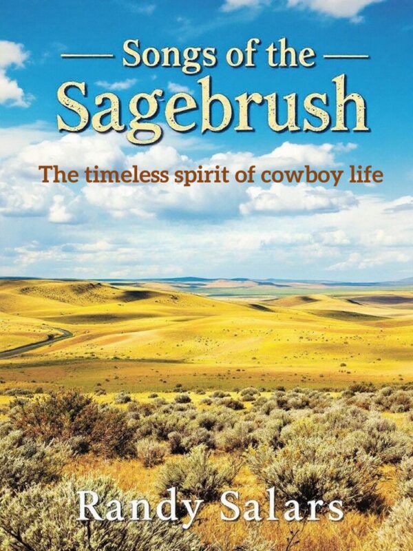 Songs of the Sagebrush: A Cowboy Poetry Collection